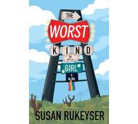 The Worst Kind of Girl