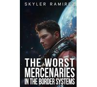 The Worst Mercenaries in the Border Systems