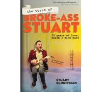 The Worst of Broke-Ass Stuart: 20 Years of Love, Death, & Dive Bars