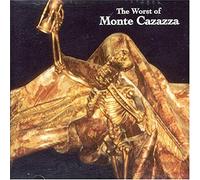 The Worst of Monte Cazazza [Import]