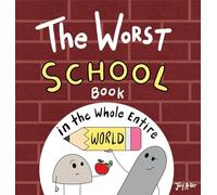 The Worst School Book in the Whole Entire World
