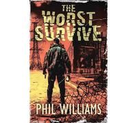 The Worst Survive - Phil Williams - Phil Williams - ebook (ePub) - Livre