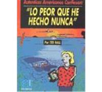 The worst thing (LO PEOR QUE HE HECHO NUNCA)