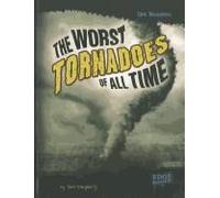 The Worst Tornadoes Of All Time