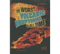 The Worst Volcanic Eruptions Of All Time