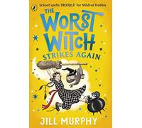 The Worst Witch Strikes Again