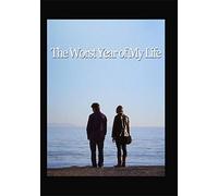 The Worst Year of My Life