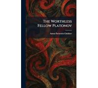 The Worthless Fellow Platonov