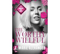 The Worthy and the Willful