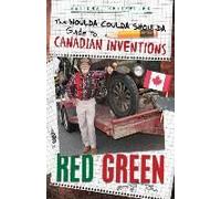 The Woulda Coulda Shoulda Guide To Canadian Inventions