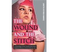 The Wound and the Stitch - Loretta Victoria Ramirez - Pennsylvania State University Press - Livre en Anglais - Paperback Loretta Victoria RamirezLoretta Victoria Ramirez (Auteur)