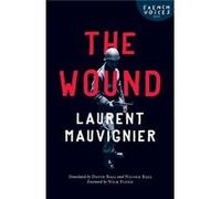The Wound by Laurent Mauvignier Laurent Mauvignier (Auteur)