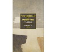 The Wounded Age and Eastern Tales