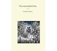 The wounded Eros