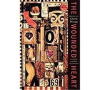 The Wounded Heart: Writing on Cherrie Moraga Yarbro-Bejarano, Yvonne (Auteur)