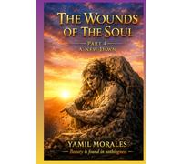 the wounds of the soul a new dawn: beauty is found in nothingness