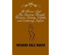 The Woven Soul: My Journey Through Women's Beauty, Depths, and Enduring Impact