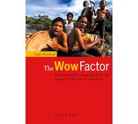 The Wow Factor: Global research compendium on the impact of the arts in education