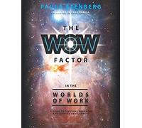 The Wow Factor In The Worlds Of Work
