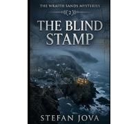 The Wraith Sands Mysteries, 2 ,The Blind Stamp: A Cozy British Murder Mystery - Forged Deeds, Two Centuries of Silence, and a Librarian's Last Discovery on the Cornish Coast