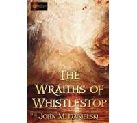 The Wraiths Of Whistestop