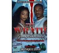 The Wrath: Greedy Inheritance: Part 4 of The Seven Deadly Sin Series