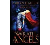 The Wrath Of Angels Paperback Book By Auryn Hadley