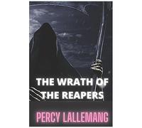 The Wrath Of The Reapers