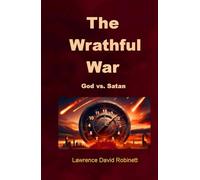 The Wrathful War: God vs. Satan