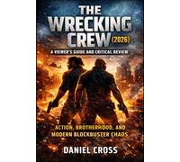 The Wrecking Crew (2026): A Viewer’s Guide and Critical Review