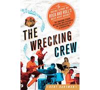 The Wrecking Crew: The Inside Story of Rock and Roll's Best-Kept Secret