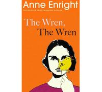 The Wren, The Wren - Anne Enright - Random House Libri - broché - Roman