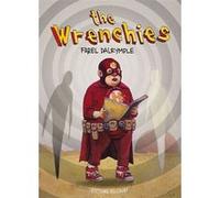 The Wrenchies Farel Dalrymple (Auteur)