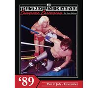The Wrestling Observer Complete Collection: 1989 Part 2 (July-December)
