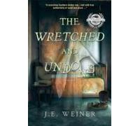 The Wretched And Undone