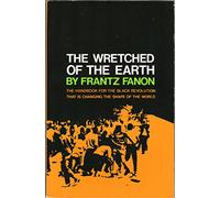 The Wretched of the Earth