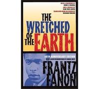 Frantz Fanon – The Wretched of the Earth – Poche