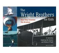 The Wright Brothers for Kids by Mary Kay Carson Laura D'Argo, Mary Kay Carson (Auteur)