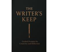 The Writer’s Keep: Guided Writing Prompts Journal for Adults | Creative Writing & Reflection Notebook