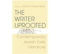 The Writer Uprooted, Jewish Literature and Culture Series