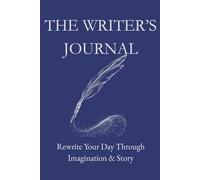 The Writer's Journal: Rewrite Your Day