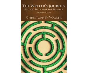 The Writer's Journey: Mythic Structure for Writers