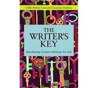 The Writer'S Key: Introducing Creative Solutions For Life (Writing For Therapy Or Personal Development) (Paperback) Gillie Bolton, (Auteur)
