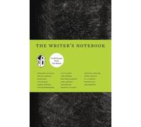 The Writers Notebook: Craft Essays from Tin House