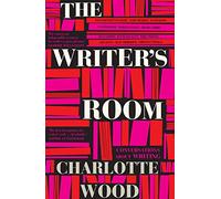 The Writer's Room: Conversations About Writing