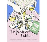 The Writer's Table: Famous authors and their favourite recipes