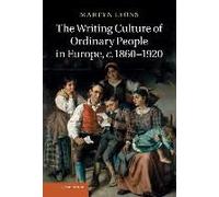 The Writing Culture Of Ordinary People In Europe, C.1860 1920