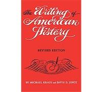 The Writing of American History Davis D. Joyce, Michael Kraus (Auteur)