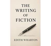 The Writing of Fiction