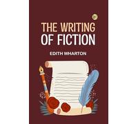 The Writing of Fiction